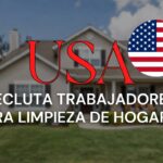 USA recluta trabajadores para limpieza de hogares